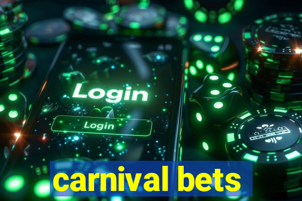 carnival bets